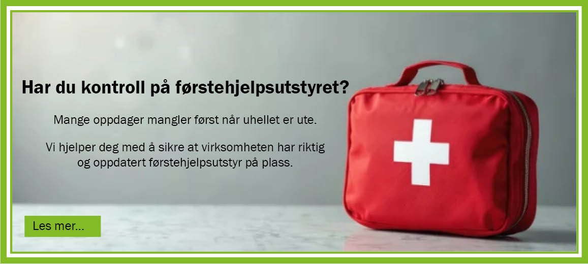 Har du kontroll på førstehjelpsutstyret?